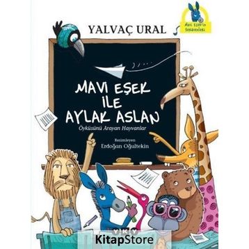 Mavi Eşek ile Aylak Aslan - Yalvaç Ural