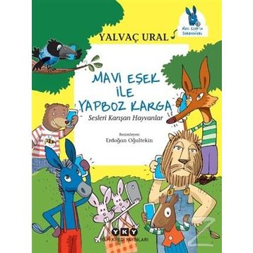Mavi Eşek ile Yapboz Karga - Sesleri Karışan Hayvanlar - Yalvaç Ural