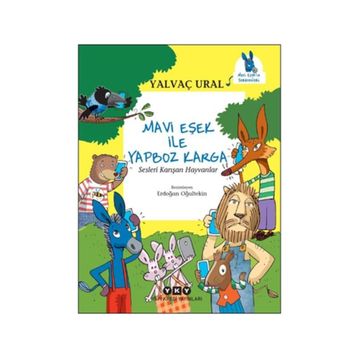 Mavi Eşek ile Yapboz Karga - Sesleri Karışan Hayvanlar - Yalvaç Ural