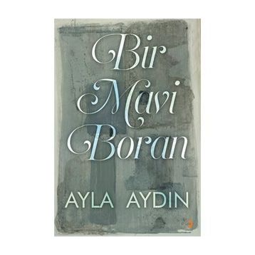 Mavi Esme Boran - Gülçin Sahilli