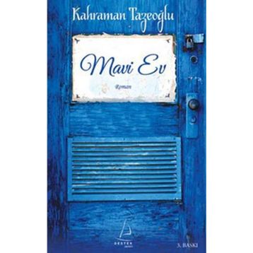 MAVI EV - KAHRAMAN TAZEOĞLU