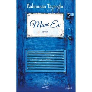 MAVI EV - KAHRAMAN TAZEOĞLU