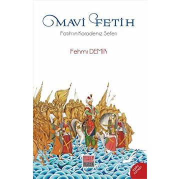 Mavi Fetih - Fehmi Demir