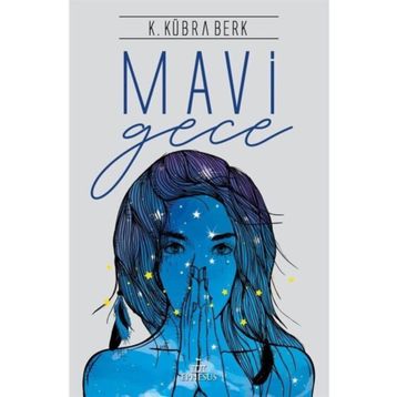 Mavi Gece - K. Kübra Berk