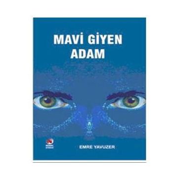 MAVI GIYEN ADAM - EMRE YAVUZER