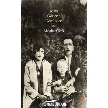 Mavi Gözlerin Gördükleri - Melahat Ocak