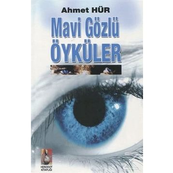 Mavi Gözlü Öyküler - Ahmet Hür
