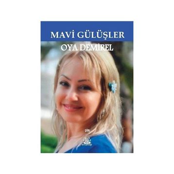 Mavi Gülüşler - Oya Demirel