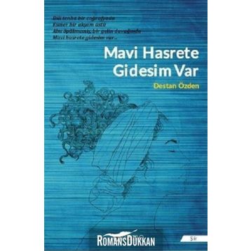 Mavi Hasrete Gidesim Var - Destan Özden