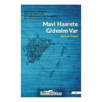 Mavi Hasrete Gidesim Var - Destan Özden