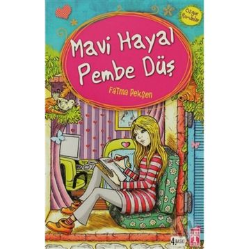 Mavi Hayal Pembe Düş - Fatma Pekşen