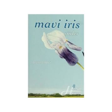 MAVI İRİS ŞİİRLER - ZEYNEP CEBECI