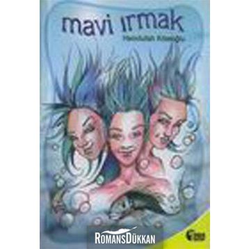 Mavi Irmak - Hamdullah Köseoğlu
