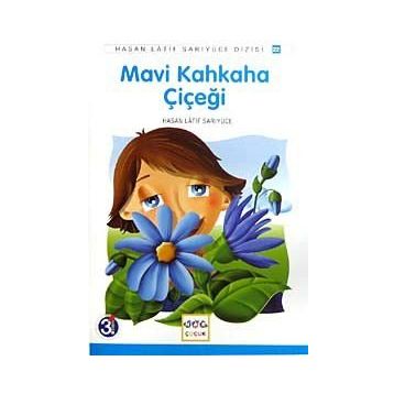 MAVI KAHKAHA ÇİÇEĞİ - HASAN LATIF SARIYÜCE