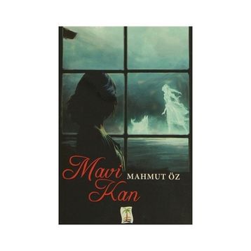 Mavi Kan - Mahmut Öz