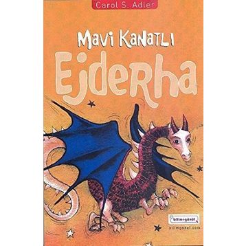 MAVI KANATLI EJDERHA - CAROL S. ADLER
