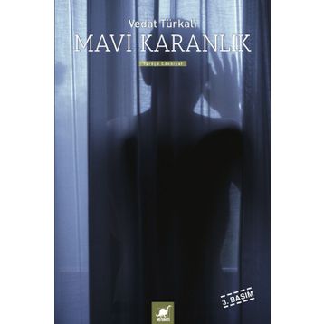 MAVI KARANLIK - VEDAT TÜRKALİ