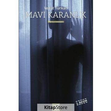MAVI KARANLIK - VEDAT TÜRKALİ