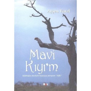 Mavi Kıyı’m - Ayşen Vural