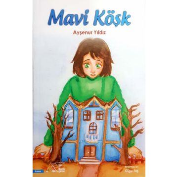 Mavi Köşk - Ayşenur Yıldız