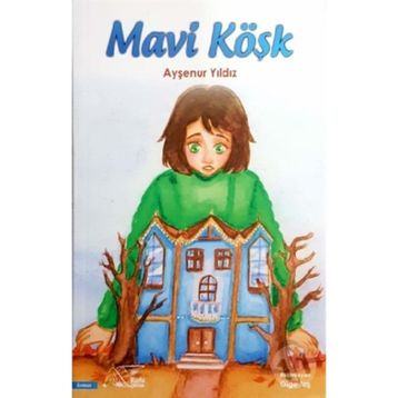 Mavi Köşk - Ayşenur Yıldız