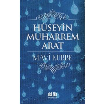 Mavi Kubbe - Hüseyin Muharrem Arat