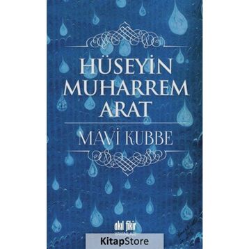 Mavi Kubbe - Hüseyin Muharrem Arat