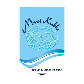 Mavi Kubbe - Hüseyin Muharrem Arat