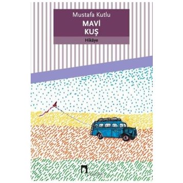 Mavi Kuş-Dergah Yayınları