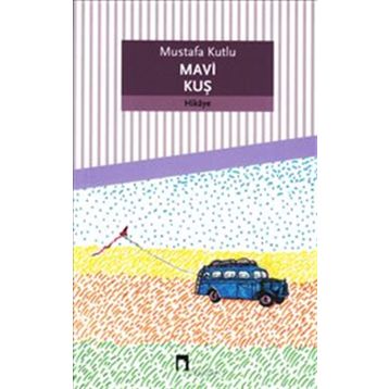 MAVI KUŞ - SEVİNÇ KUŞOĞLU