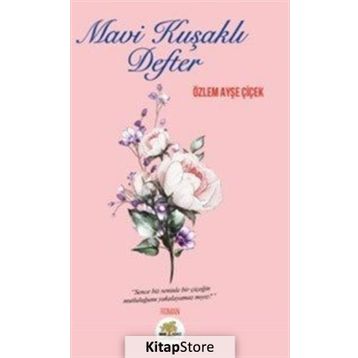 Mavi Kuşaklı Defter - Özlem Ayşe Çiçek
