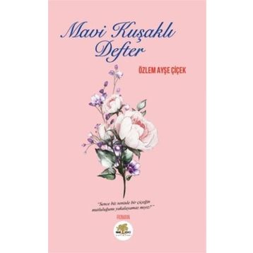 Mavi Kuşaklı Defter - Özlem Ayşe Çiçek