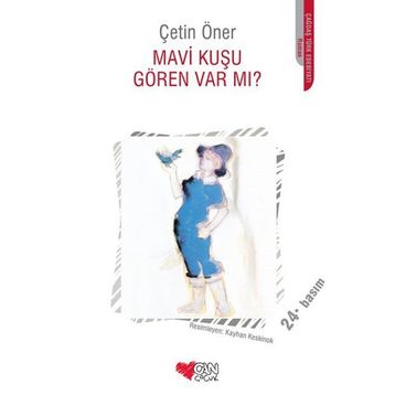 Mavi Kuşu Gören Var mı - Çetin Öner
