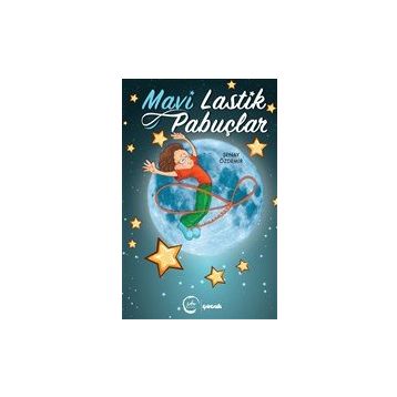 Mavi Lastik Pabuçlar Şenay Özdemir