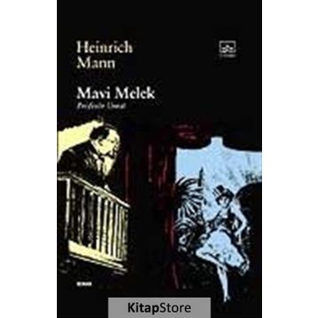 MAVI MELEK PROFESÖR UNRAT - HEINRICH MANN