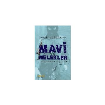 MAVI MELEKLER - CENGIZ ABDULLAYEV