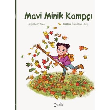 Mavi Minik Kampçı - Ayşe Bakırcı Yücer