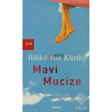 MAVI MUCIZE - ILDIKO VON KÜRTHY