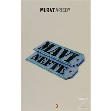 MAVI NEFTE - MURAT ARISOY