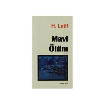 Mavi Ölüm - Hüseyin Latif
