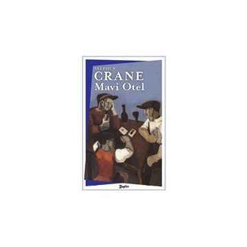 Mavi Otel - Stephen Crane