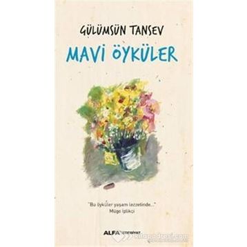 Mavi Öyküler - Gülümsün Tansev