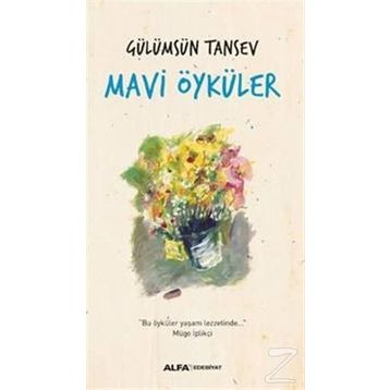 Mavi Öyküler - Gülümsün Tansev
