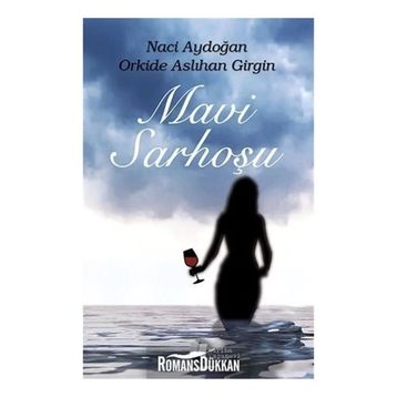 Mavi Sarhoşu - Naci Aydoğan