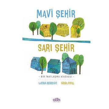Mavi Şehir Sarı Şehir Abm Yayınları
