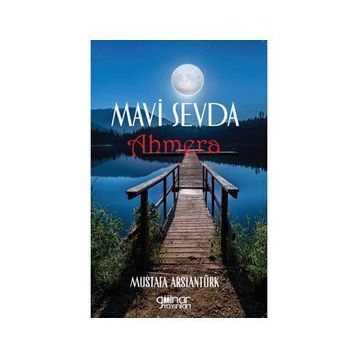 Mavi Sevda Ahmera - Mustafa Arslantürk