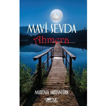 Mavi Sevda Ahmera - Mustafa Arslantürk