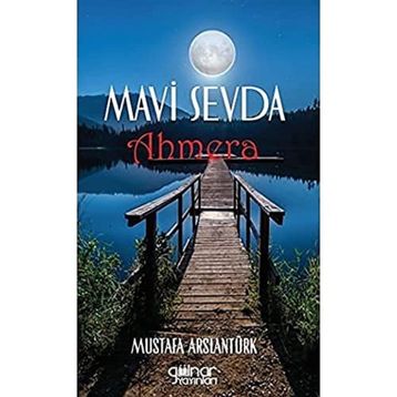 Mavi Sevda Ahmera - Mustafa Arslantürk