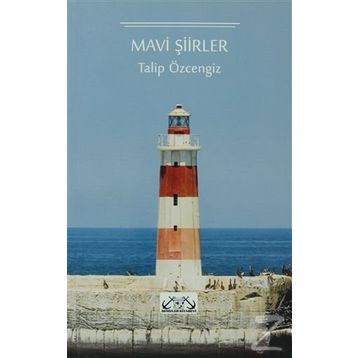 MAVI ŞİİRLER - TALIP ÖZCENGİZ