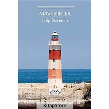 MAVI ŞİİRLER - TALIP ÖZCENGİZ